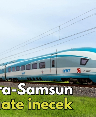 Ankara-Samsun 2,5 saate inecek