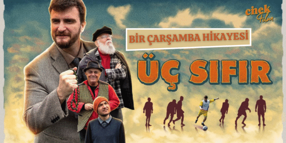 Bir Çarşamba hikayesi: Üç Sıfır