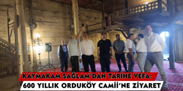 KAYMAKAM SAĞLAM’DAN TARİHE VEFA