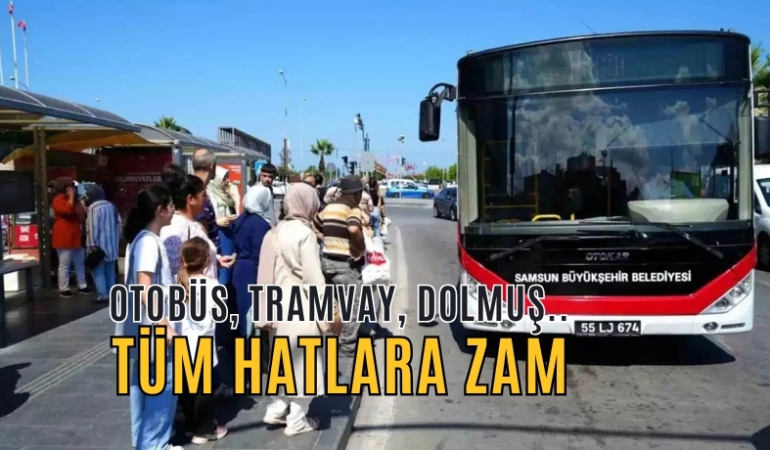 TÜM HATLARA ZAM