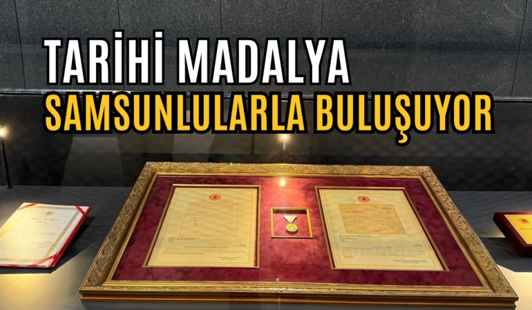 tarihi madalya samsunlularla