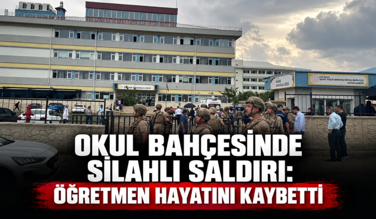 Okul bahçesinde silahlı saldırı: Öğretmen hayatını kaybetti